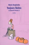 Toujours fâchée : le journal d'Aurore 2