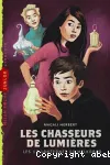 Les chasseurs de lumières tome 1: Les 12 lanternes de Melkabor