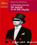 L'étrange cas du Dr Jekyll et de Mr Hyde