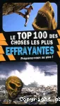 Le top 100 des choses les plus efffrayantes