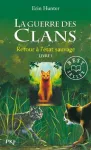 La guerre des clans cycle 1 tome 1: retour à l'état sauvage