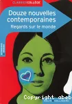 Douze nouvelles contemporaines- Regards sur le monde