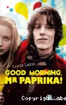Good morning Mr Paprika