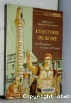 L'histoire de Rome de la République à la chute de l'Empire