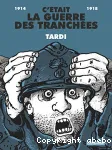 C'était la guerre des tranchées