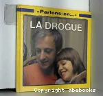 La drogue