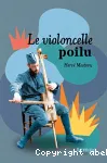 Le violoncelle poilu