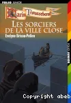 Les sorciers de la ville close.
