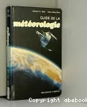 GUIDE DE LA METEOROLOGIE