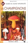 Guide du jeune naturaliste. Les champignons
