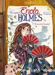 Enola Holmes : Le secret de l'éventail : T4