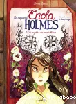 Enola Holmes : Le mystère des pavots blancs : T3