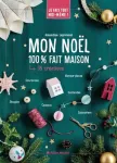 Mon Noël 100 % fait maison