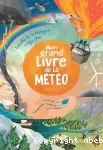 Mon grand livre de la météo
