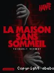 La maison sans sommeil