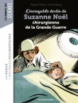 L'incroyable destin de Suzanne Noël, chirurgienne de la Grande guerre