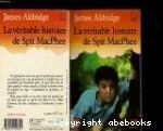 La véritable histoire de Spit MacPhee