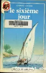 Le sixieme jour