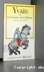 Yvain et la fontaine merveilleuse