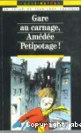 Gare au carnage, Amédée Petipotage !