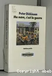 Ma mère, c'est la guerre