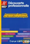 Accompagner les activités de découverte en entreprise