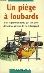 Un piège a loubards