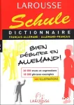 Larousse. Dictionnaire SCHOOL. Français/Allemand; Anglais/Allemand