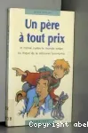 Un père a tout prix