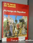 Au temps de Napoléon