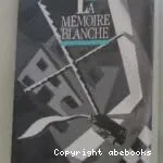 La mémoire blanche