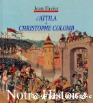 D'Attila à Christophe Colomb.