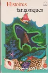 Histoires fantastiques