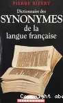 DICTIONNAIRE DES SYNONYMES DE LA LANGUE FRANCAISE