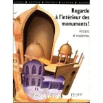 REGARDE A L'INTERIEUR DES MONUMENTS