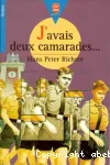 J'avais deux camarades