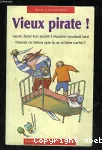 Vieux pirate!