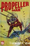Propeller Man - Tome 2