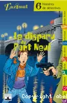 Le disparu du pont-Neuf : six histoires de détectives