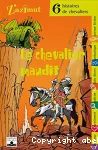 Le chevalier maudit : six histoires de chevaliers