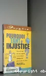 Pourquoi tant d'injustice?