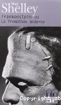 Frankenstein ou le Prométhée moderne
