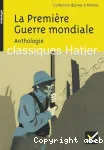 La Première Guerre mondiale: anthologie