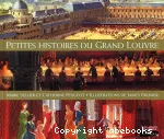 Petites histoires du grand Louvre
