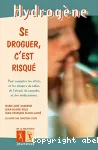 Se droguer, c'est risqué