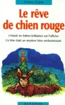 Le rêve de chien rouge