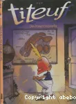 Titeuf. Dieu, le sexe et les bretelles.