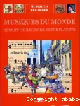 Musiques du monde. ons et couleurs de notre planète