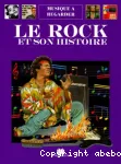 Le rock et son histoire.
