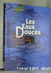 Les eaux douces, abondances, sécheresse, et conflits